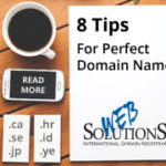 8 Tips How to Choose Perfect Domain Name